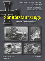 ［TG-WWI 1013］第一次世界大戦スペシャル ドイツ帝国陸軍の野戦救急車と医療サービス車両